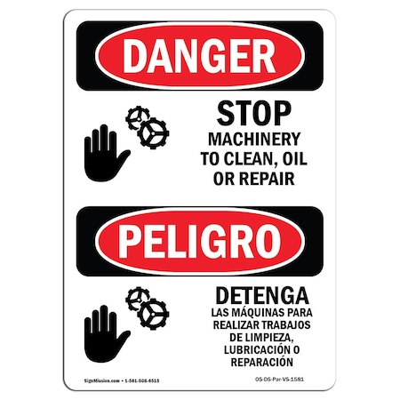 OSHA Danger, Stop Machinery To Clean Repair Bilingual, 14in X 10in Rigid Plastic